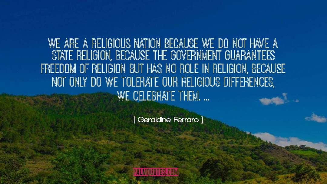 Geraldine Ferraro Quotes: We are a religious nation