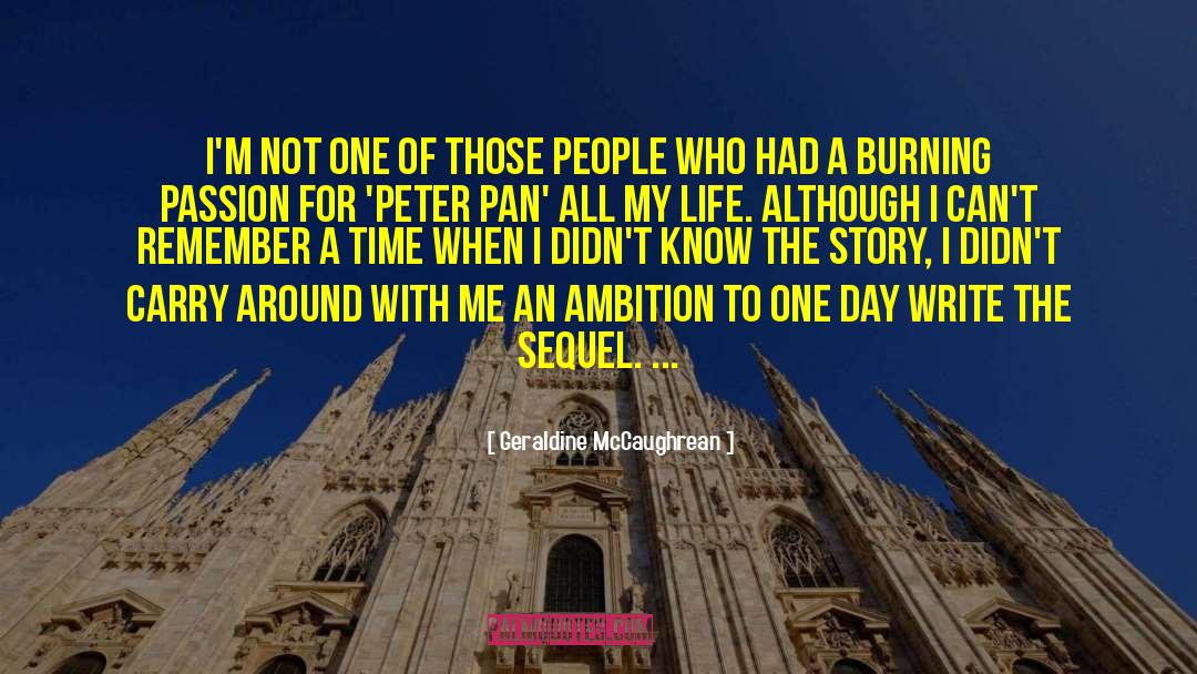 Geraldine McCaughrean Quotes: I'm not one of those