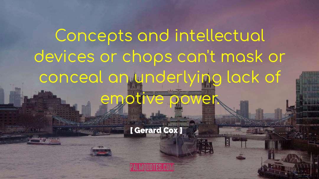 Gerard Cox Quotes: Concepts and intellectual devices or