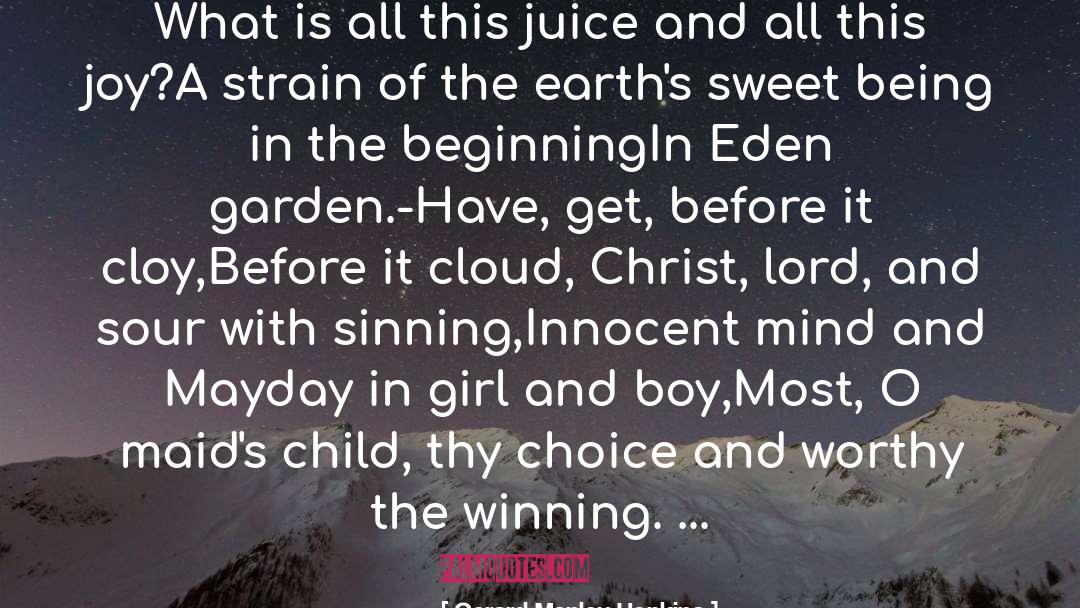 Gerard Manley Hopkins Quotes: What is all this juice