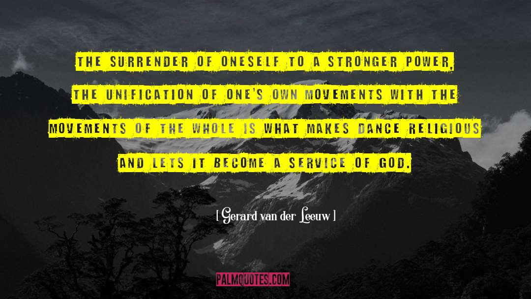 Gerard Van Der Leeuw Quotes: The surrender of oneself to