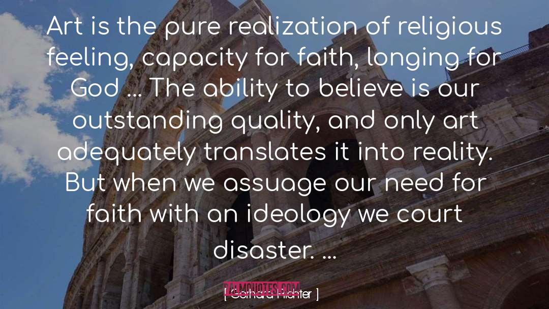 Gerhard Richter Quotes: Art is the pure realization