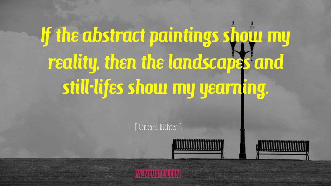 Gerhard Richter Quotes: If the abstract paintings show