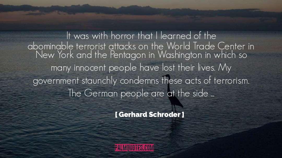 Gerhard Schroder Quotes: It was with horror that