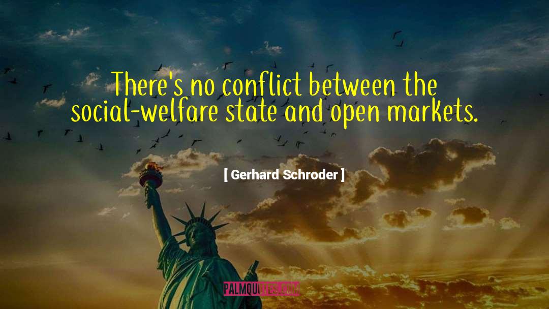 Gerhard Schroder Quotes: There's no conflict between the