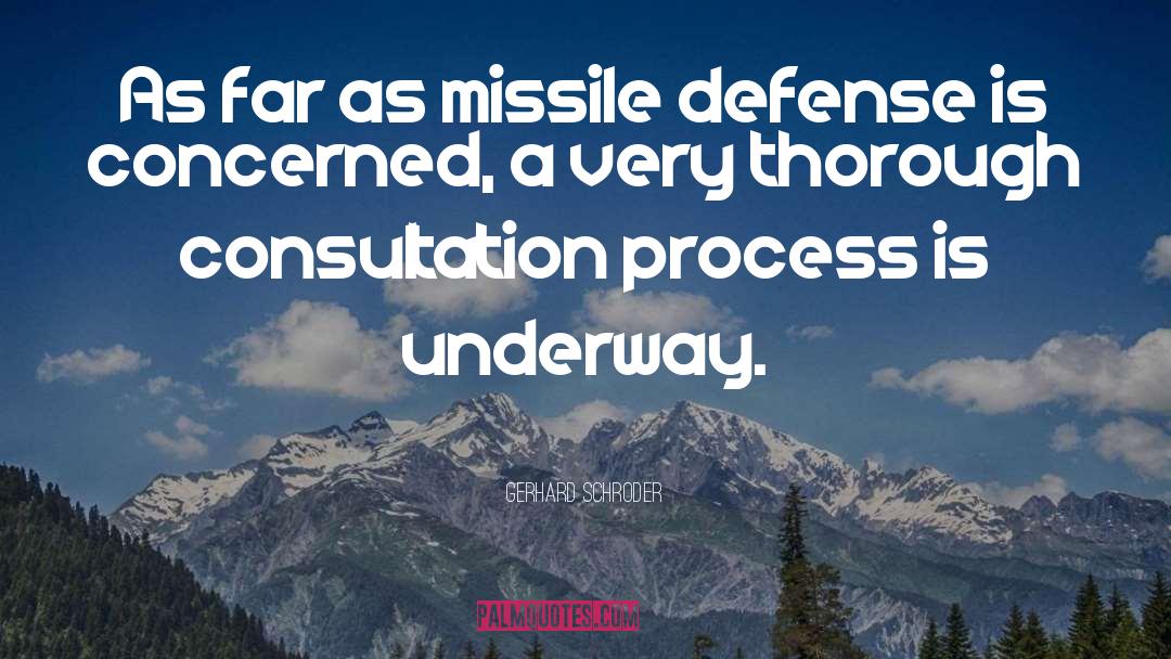 Gerhard Schroder Quotes: As far as missile defense