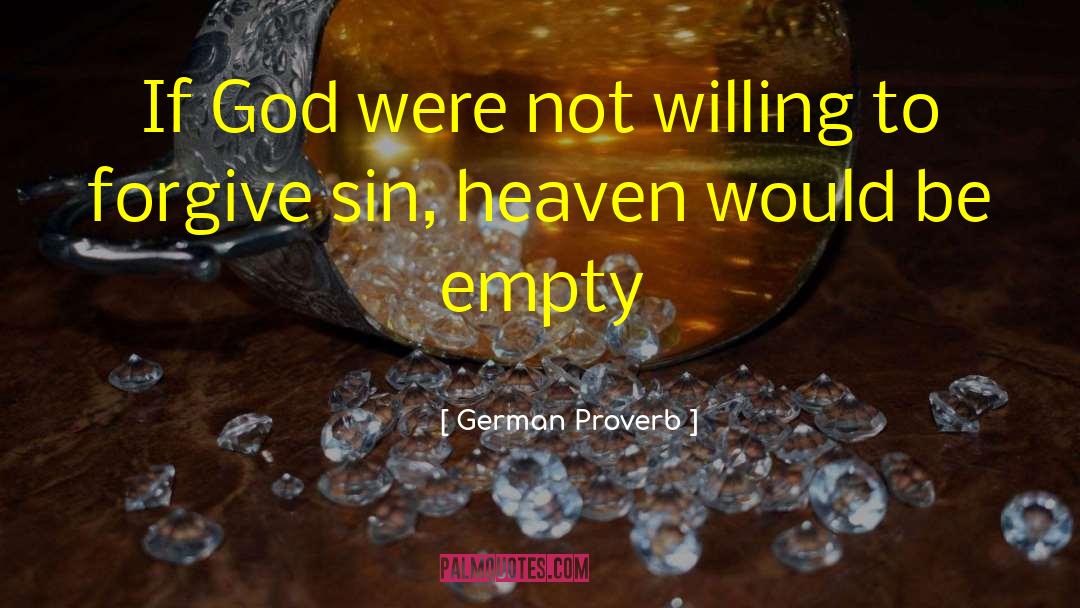 German Proverb Quotes: If God were not willing