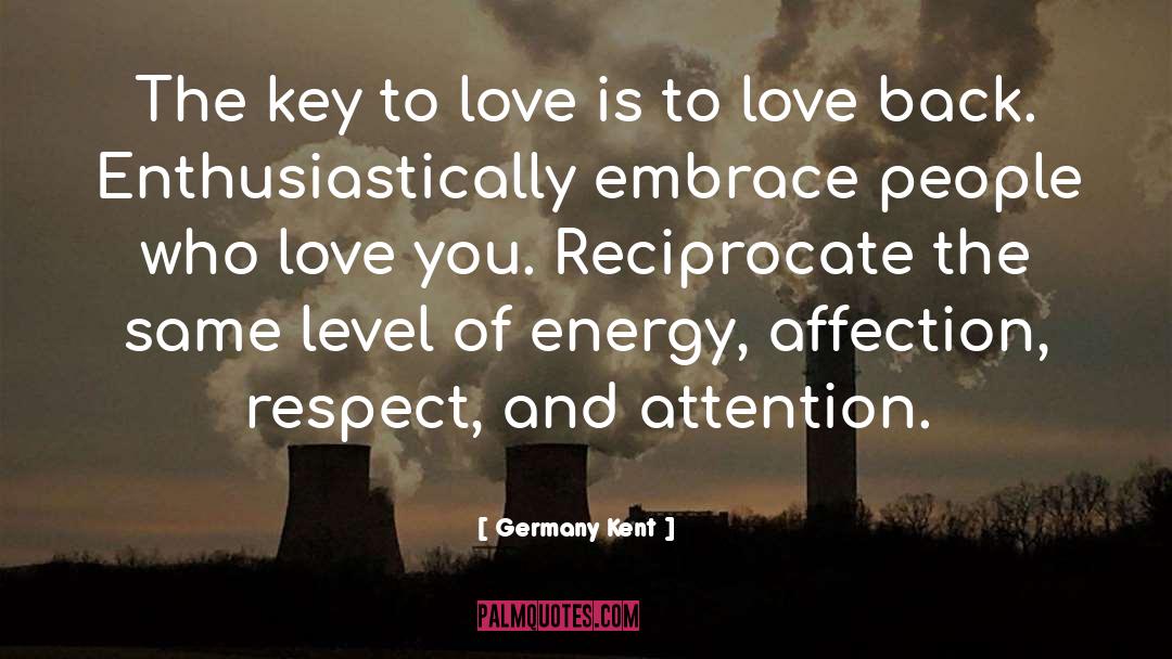 Germany Kent Quotes: The key to love is