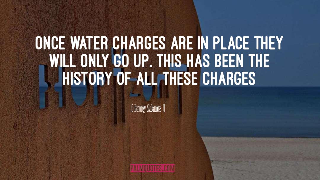 Gerry Adams Quotes: Once water charges are in
