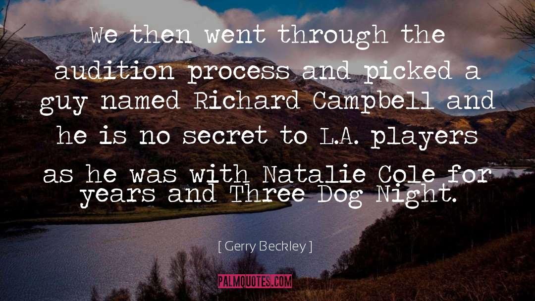 Gerry Beckley Quotes: We then went through the