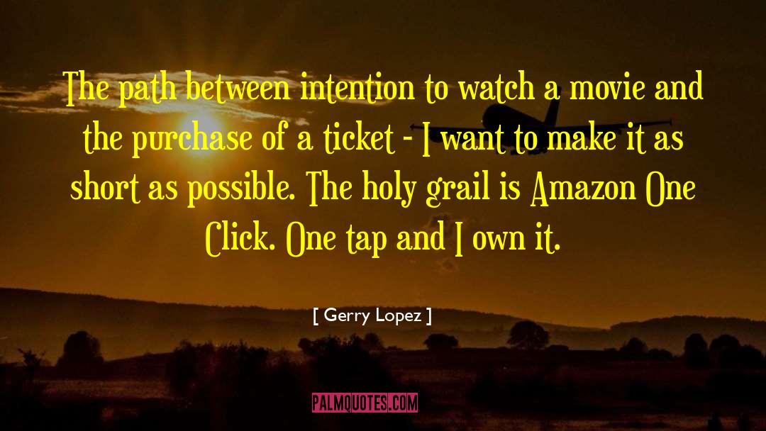 Gerry Lopez Quotes: The path between intention to