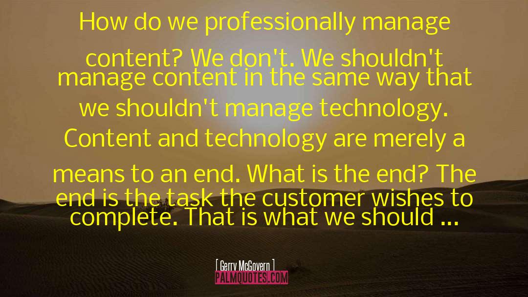 Gerry McGovern Quotes: How do we professionally manage