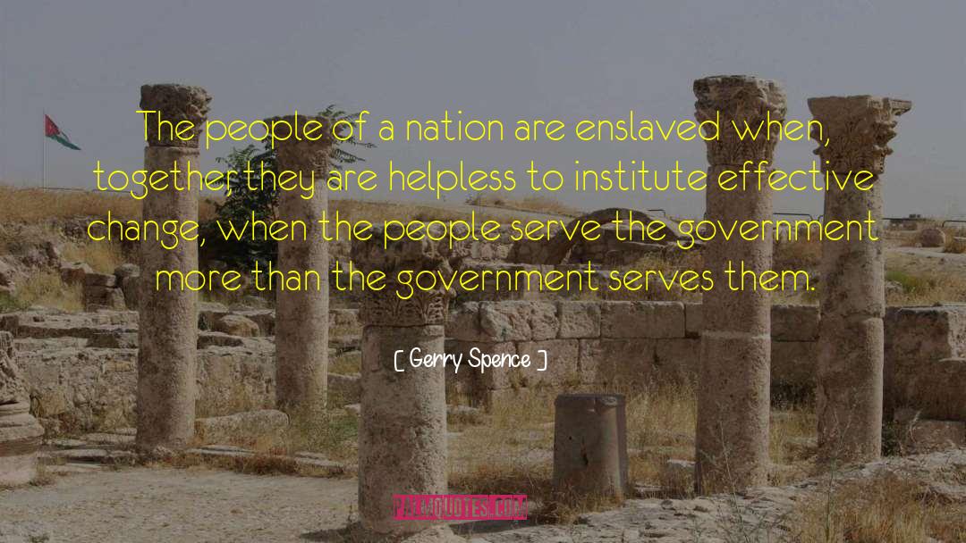 Gerry Spence Quotes: The people of a nation