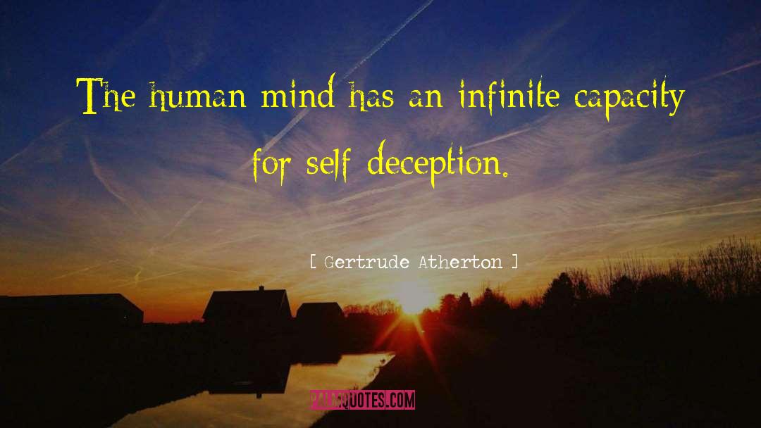Gertrude Atherton Quotes: The human mind has an