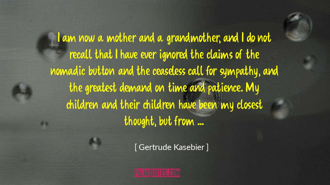 Gertrude Kasebier Quotes: I am now a mother