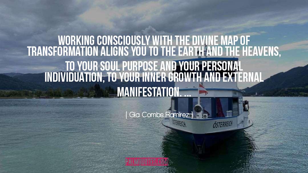 Gia Combs-Ramirez Quotes: Working consciously with the Divine