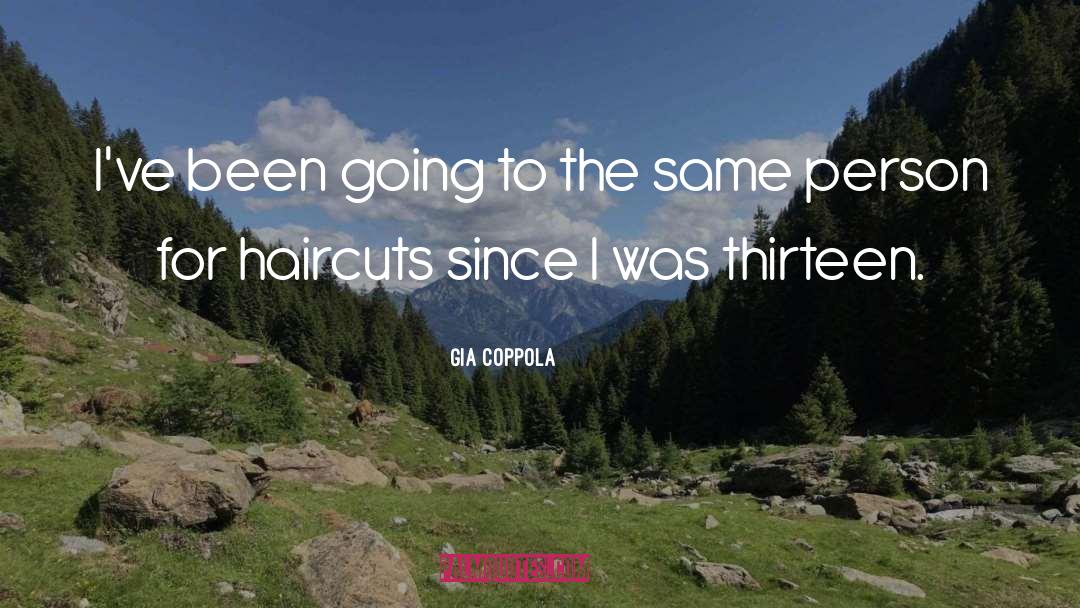 Gia Coppola Quotes: I've been going to the
