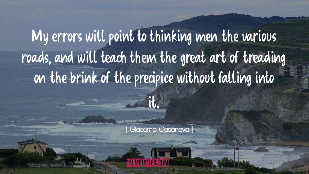 Giacomo Casanova Quotes: My errors will point to