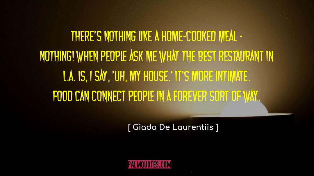 Giada De Laurentiis Quotes: There's nothing like a home-cooked