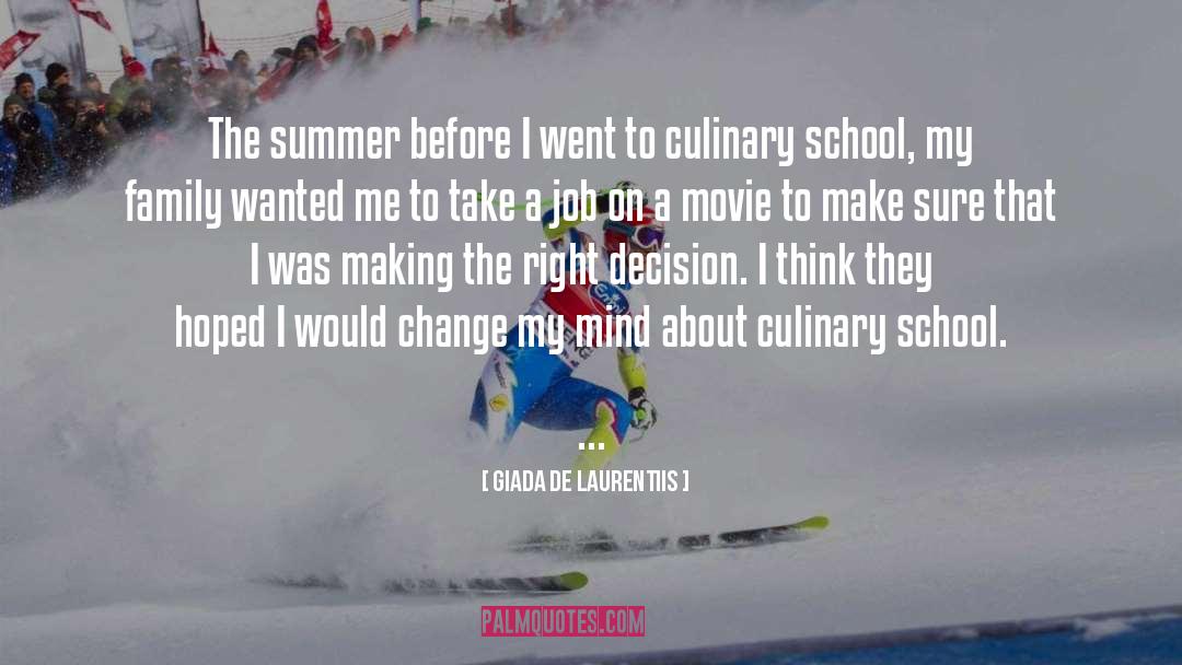 Giada De Laurentiis Quotes: The summer before I went