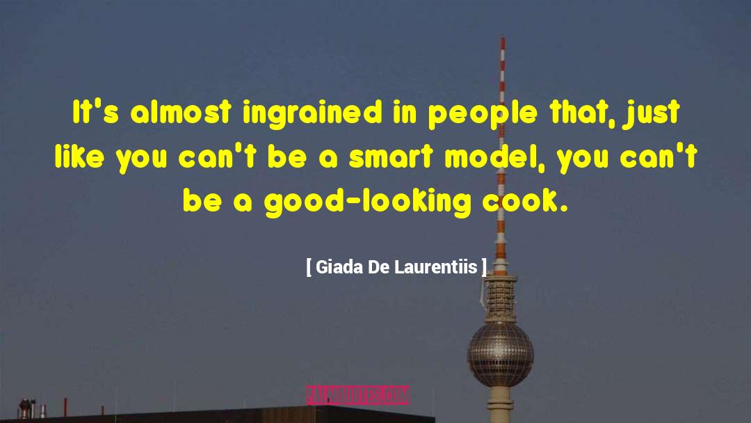 Giada De Laurentiis Quotes: It's almost ingrained in people