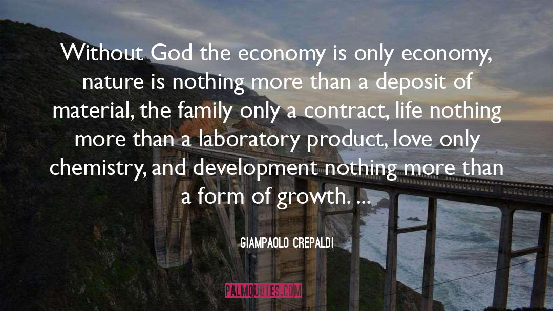 Giampaolo Crepaldi Quotes: Without God the economy is