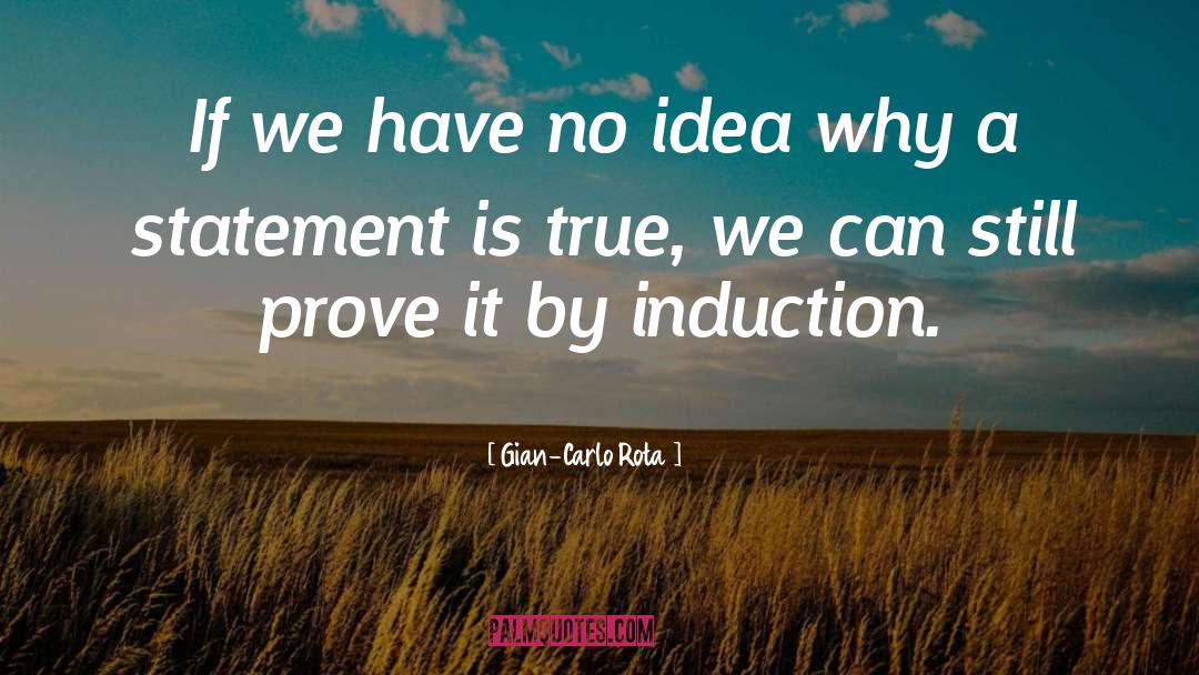 Gian-Carlo Rota Quotes: If we have no idea