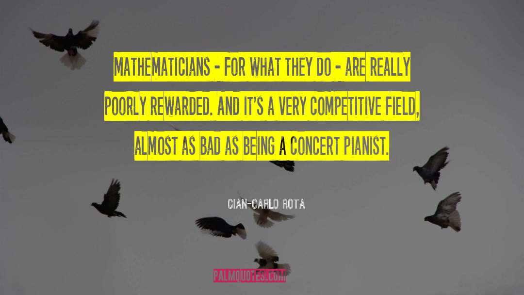 Gian-Carlo Rota Quotes: Mathematicians - for what they