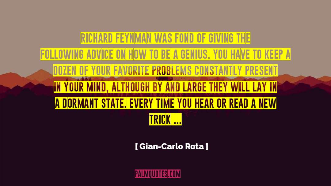 Gian-Carlo Rota Quotes: Richard Feynman was fond of