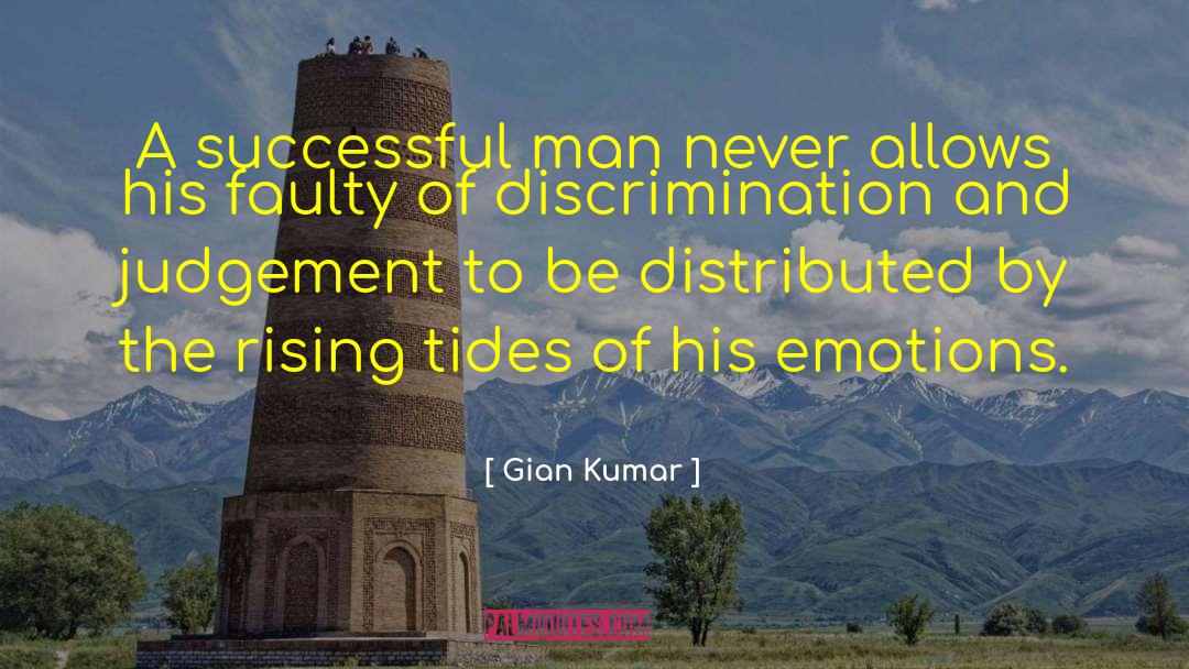 Gian Kumar Quotes: A successful man never allows
