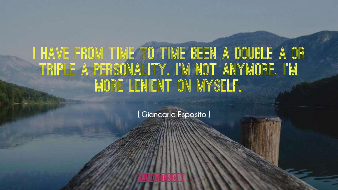 Giancarlo Esposito Quotes: I have from time to