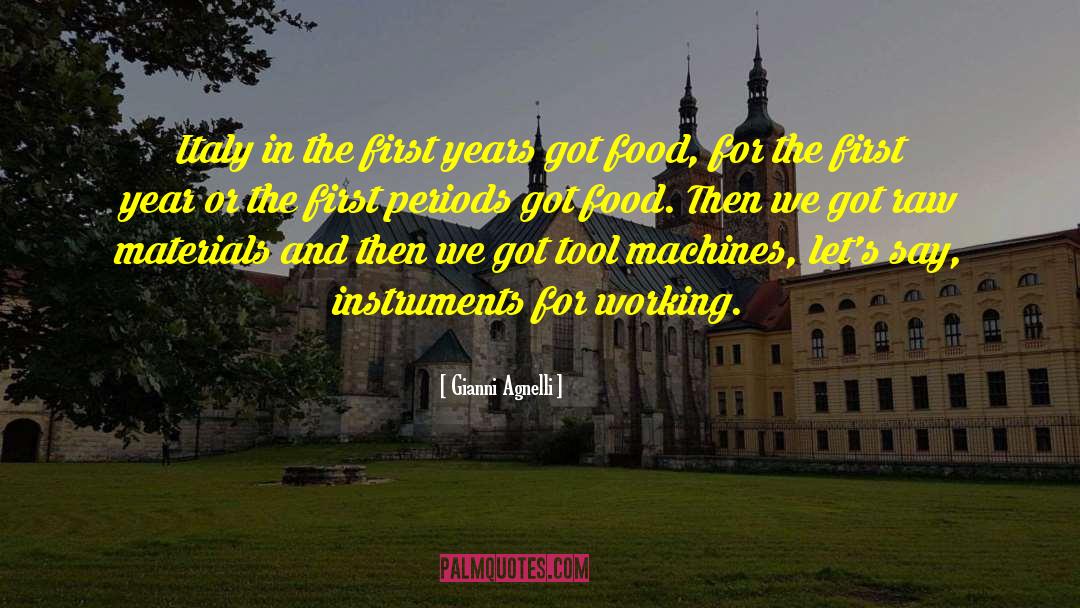 Gianni Agnelli Quotes: Italy in the first years