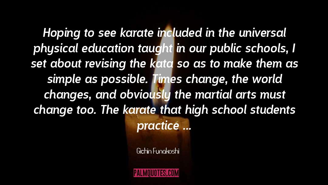 Gichin Funakoshi Quotes: Hoping to see karate included