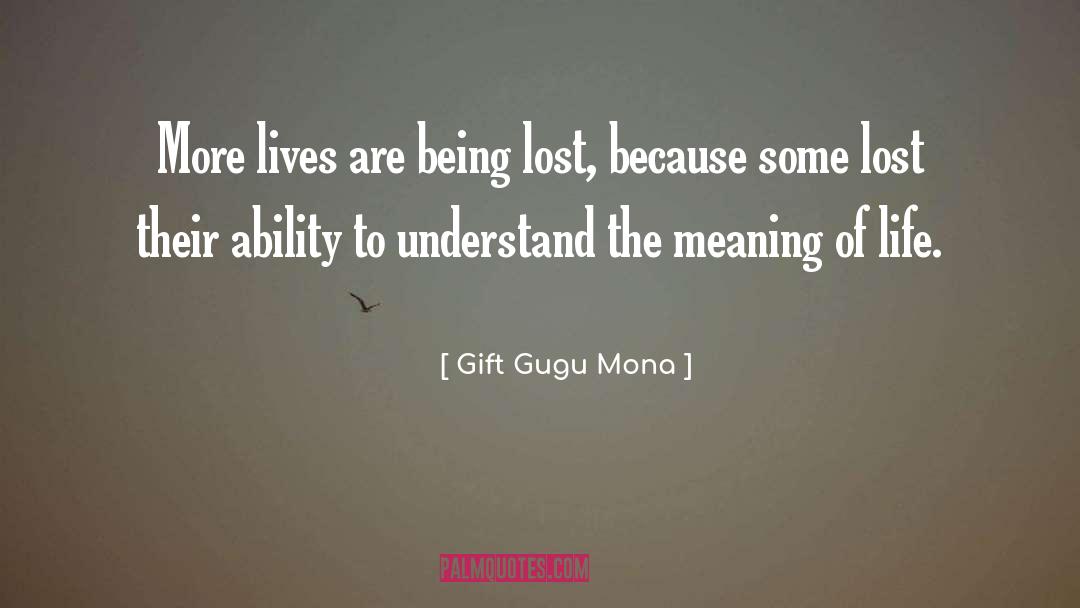 Gift Gugu Mona Quotes: More lives are being lost,