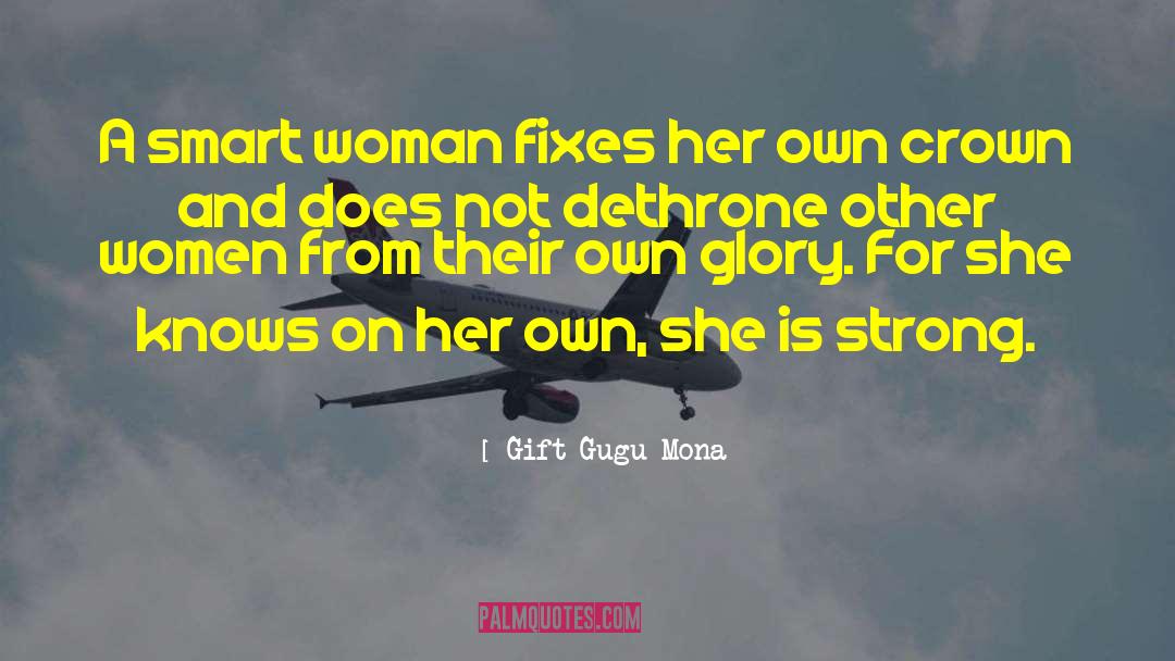Gift Gugu Mona Quotes: A smart woman fixes her