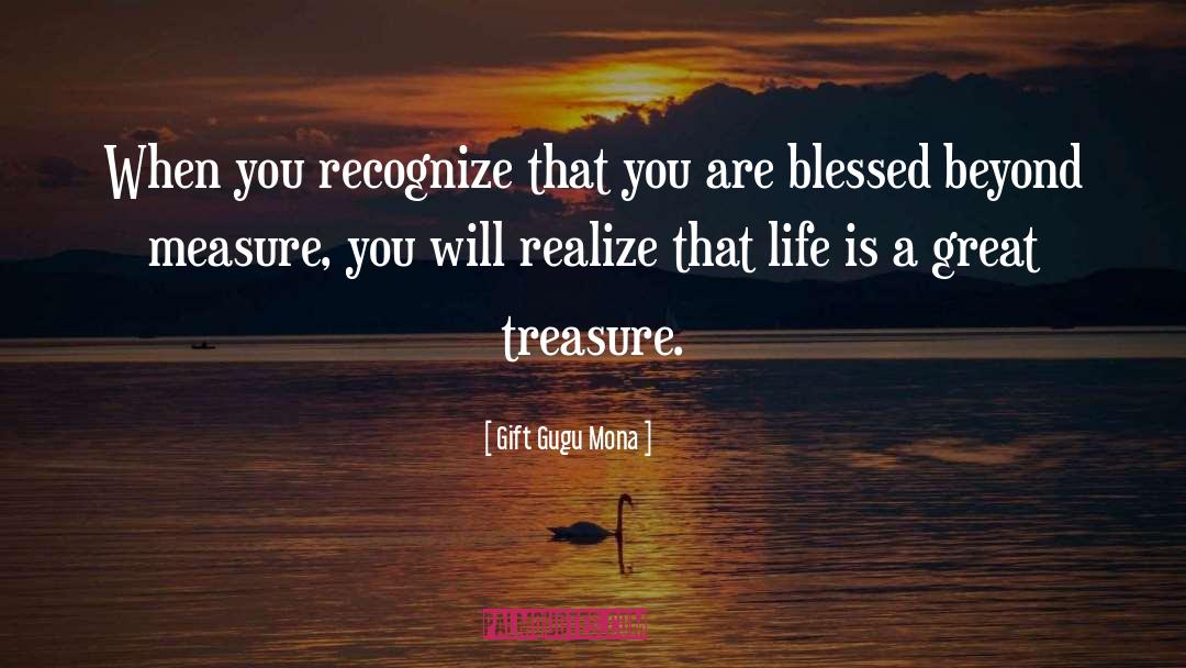 Gift Gugu Mona Quotes: When you recognize that you