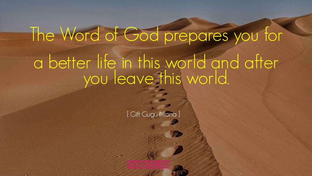 Gift Gugu Mona Quotes: The Word of God prepares