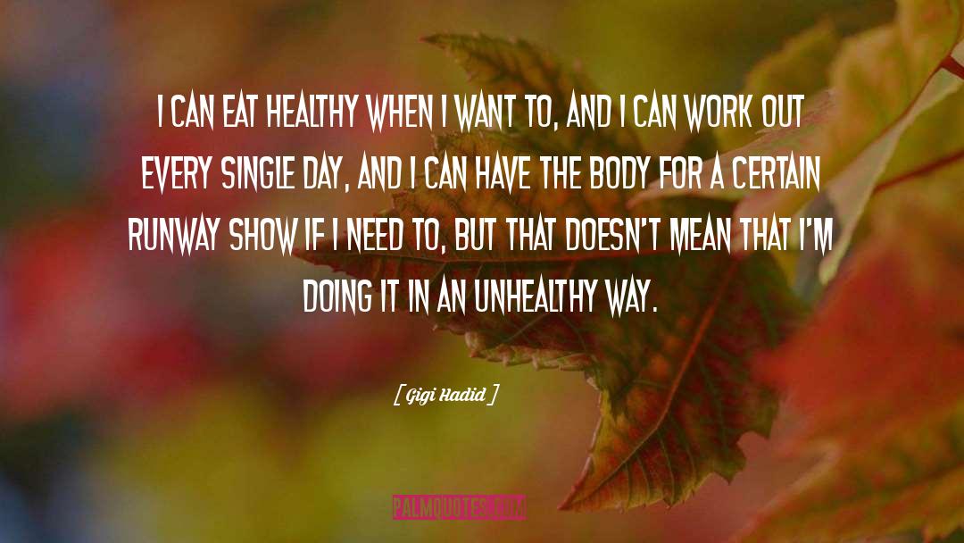 Gigi Hadid Quotes: I can eat healthy when