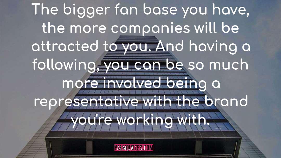 Gigi Hadid Quotes: The bigger fan base you