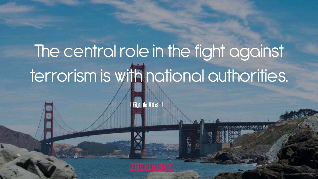 Gijs De Vries Quotes: The central role in the