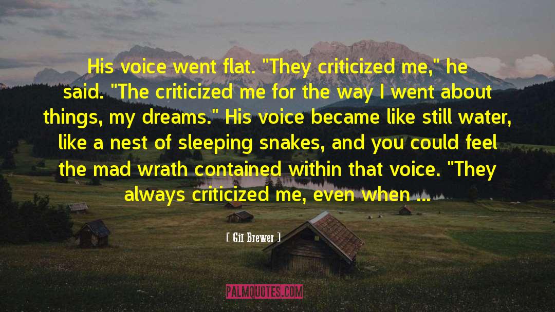 Gil Brewer Quotes: His voice went flat. 