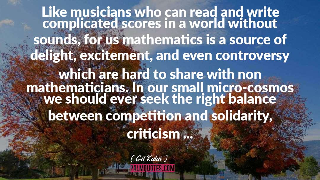 Gil Kalai Quotes: Like musicians who can read