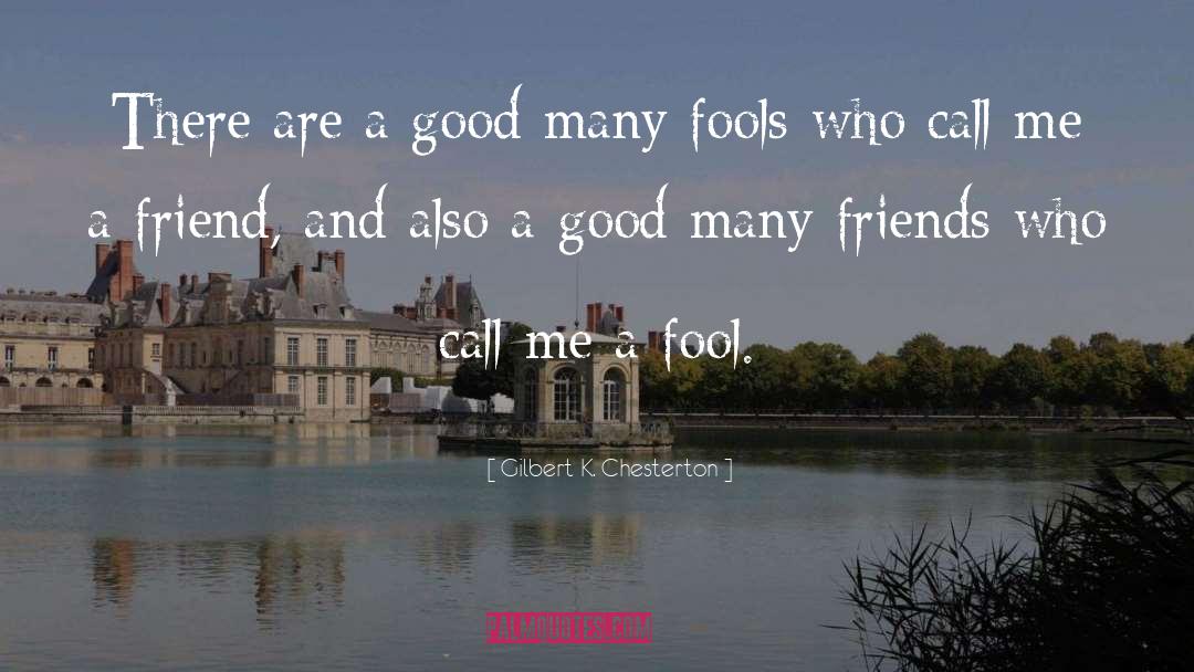 Gilbert K. Chesterton Quotes: There are a good many