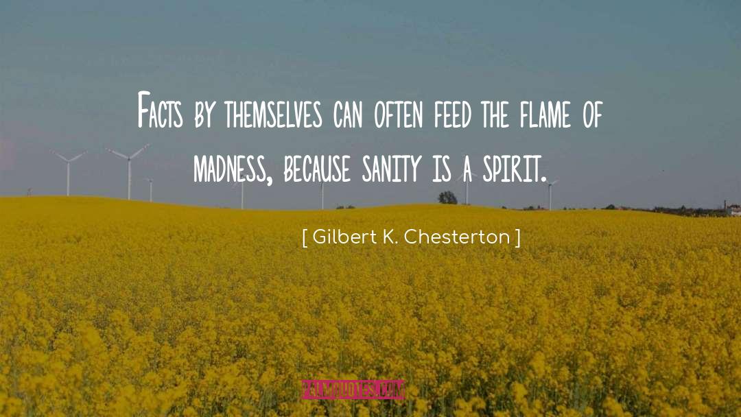 Gilbert K. Chesterton Quotes: Facts by themselves can often