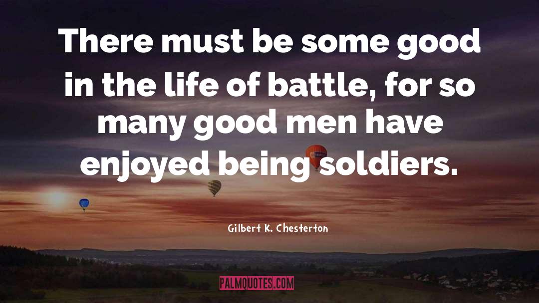 Gilbert K. Chesterton Quotes: There must be some good