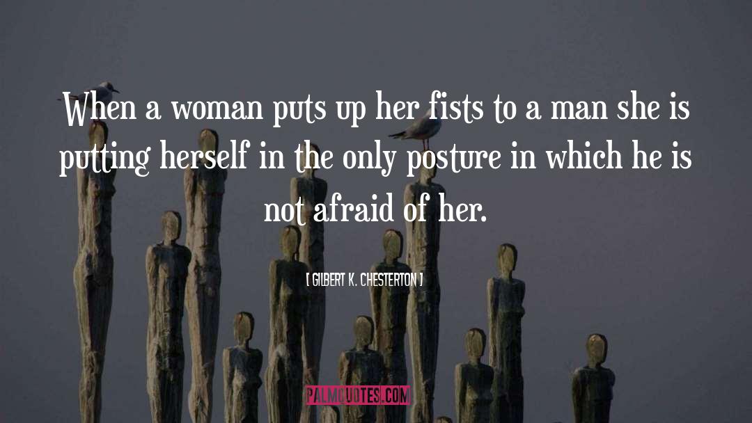 Gilbert K. Chesterton Quotes: When a woman puts up