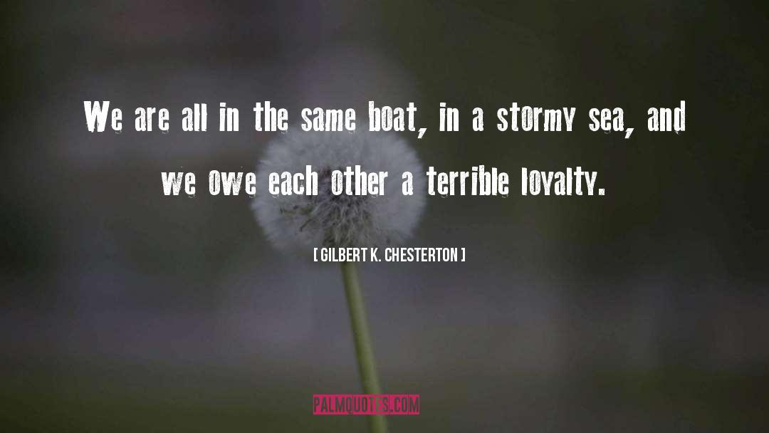 Gilbert K. Chesterton Quotes: We are all in the