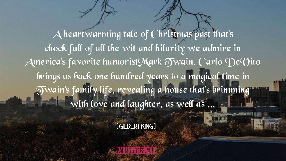 Gilbert King Quotes: A heartwarming tale of Christmas