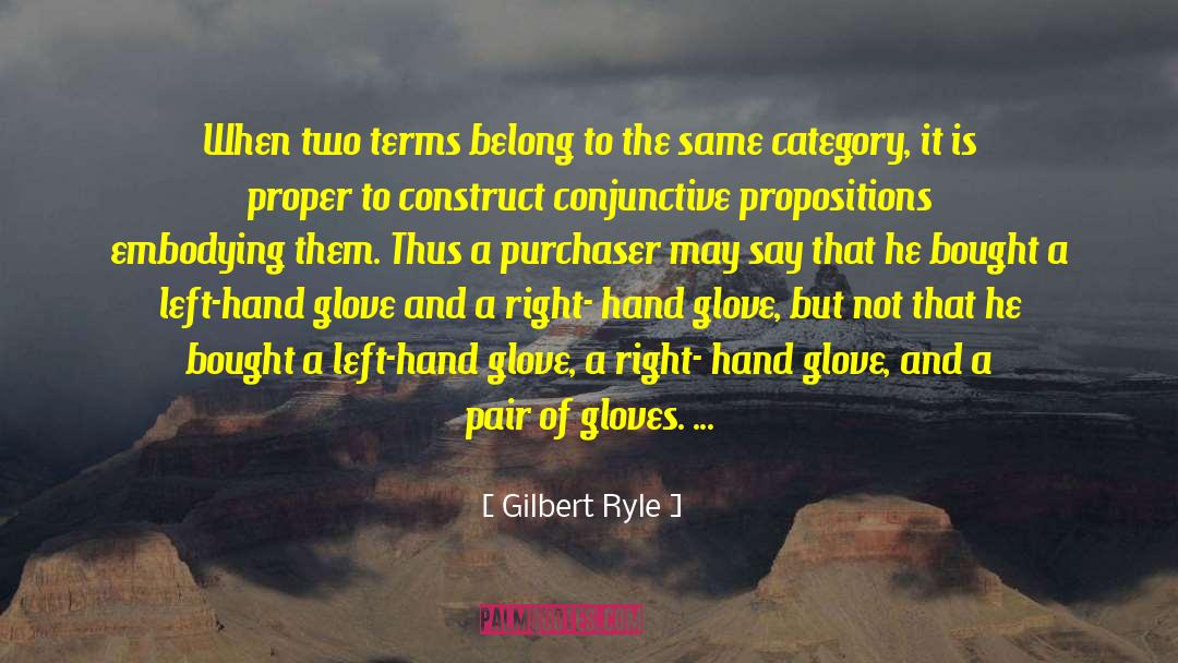 Gilbert Ryle Quotes: When two terms belong to