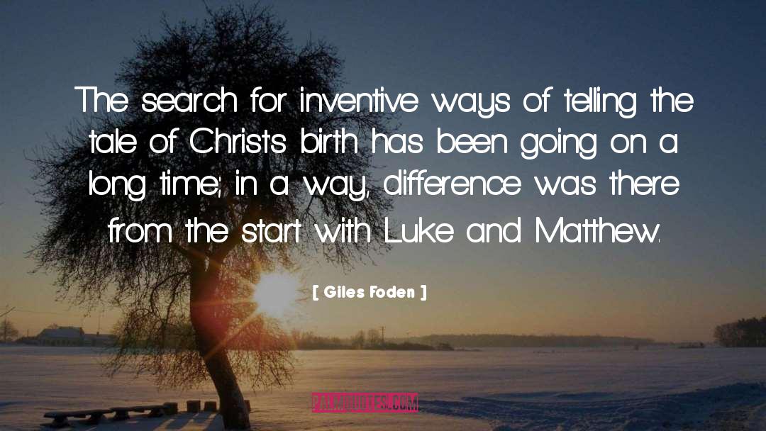 Giles Foden Quotes: The search for inventive ways